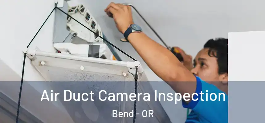 Air Duct Camera Inspection Bend - OR