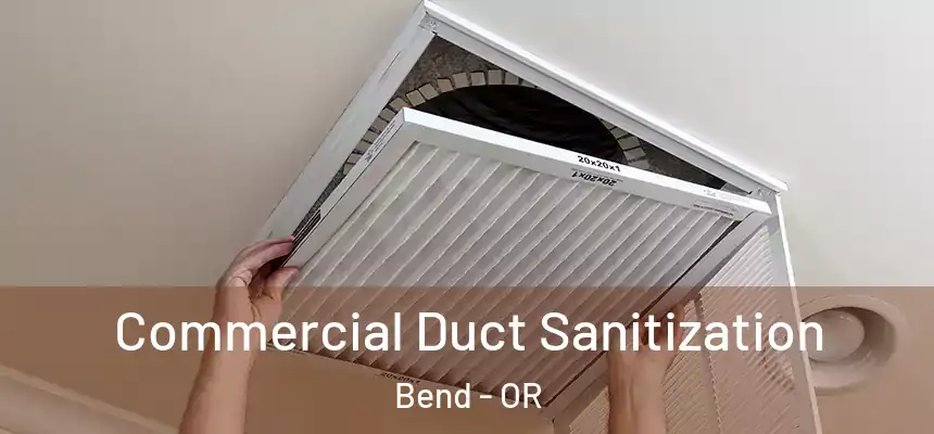  Commercial Duct Sanitization Bend - OR