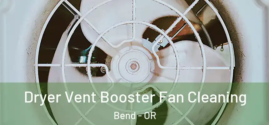 Dryer Vent Booster Fan Cleaning Bend - OR