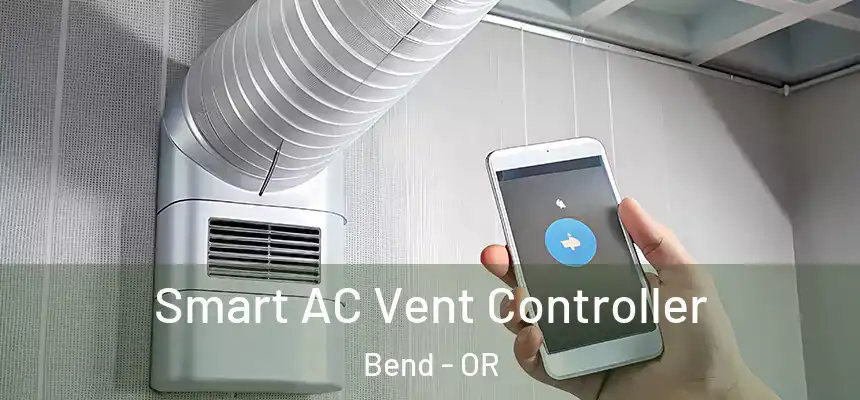 Smart AC Vent Controller Bend - OR
